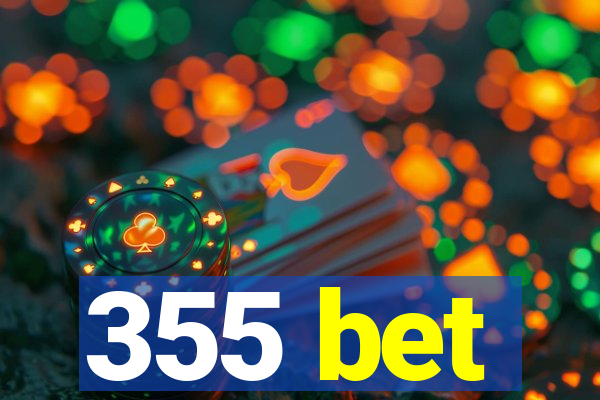 355 bet